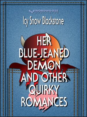 cover image of Her Blue-Jeaned Demon and Other Quirky Romances